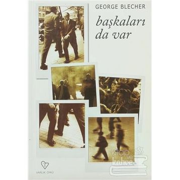 BAŞKALARI DA VARDIR - GEORGE BLECHER