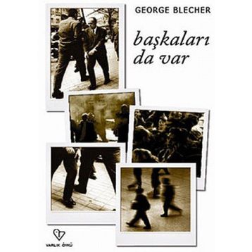 BAŞKALARI DA VARDIR - GEORGE BLECHER