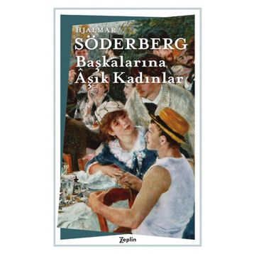 Başkalarına Aşık Kadınlar - Hjalmar Soderberg