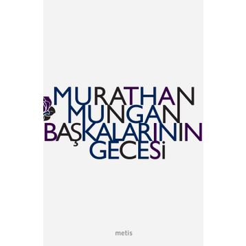 BAŞKALARININ GECESI - MURATHAN MUNGAN