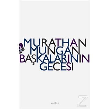 BAŞKALARININ GECESI - MURATHAN MUNGAN