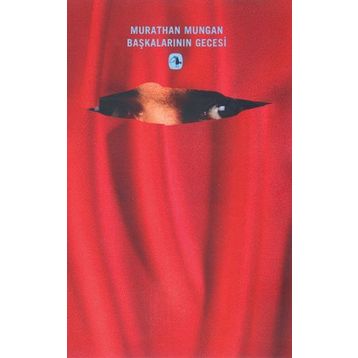 BAŞKALARININ GECESI - MURATHAN MUNGAN