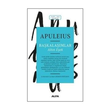 Başkalaşımlar - Altın Eşek - Lucius Apuleius