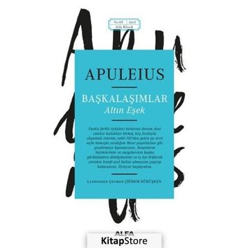 BAŞKALAŞIMLAR - APULEIUS