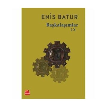 Başkalaşımlar - Enis Batur
