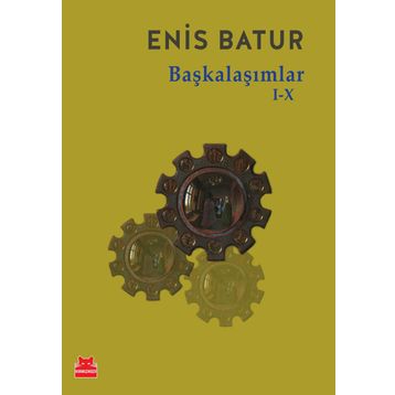 Başkalaşımlar I-X - Enis Batur