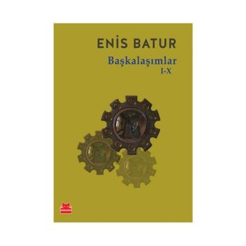Başkalaşımlar I-X - Enis Batur