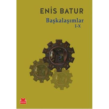 Başkalaşımlar I-X - Enis Batur