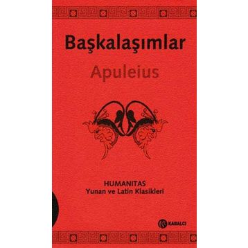 BAŞKALAŞIMLAR (LATINCE-TÜRKÇE) - LUCIUS APULEIUS