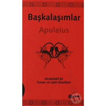 BAŞKALAŞIMLAR (LATINCE-TÜRKÇE) - LUCIUS APULEIUS
