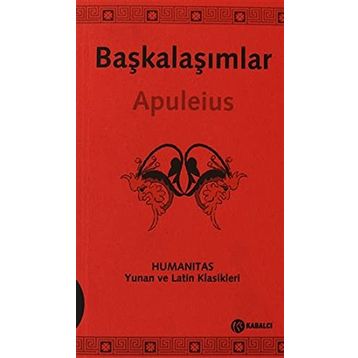 BAŞKALAŞIMLAR (LATINCE-TÜRKÇE) - LUCIUS APULEIUS