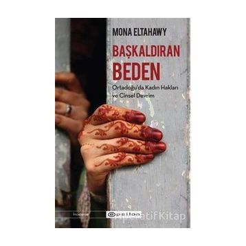 Başkaldıran Beden-Mona Eltahawy