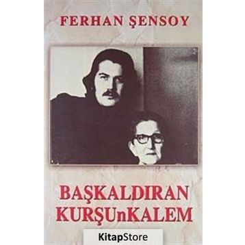BAŞKALDIRAN KURŞUNKALEM - FERHAN ŞENSOY