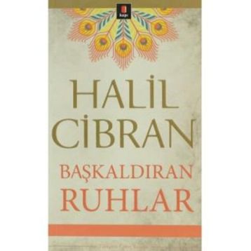 Başkaldıran Ruhlar - Halil Cibran