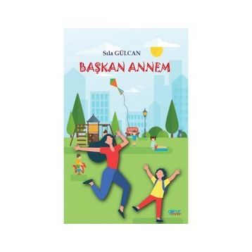 Başkan Annem - Sıla Gülcan