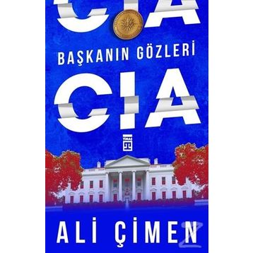Başkanın Gözleri: CIA - Ali Çimen