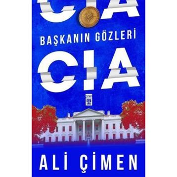Başkanın Gözleri: CIA - Ali Çimen