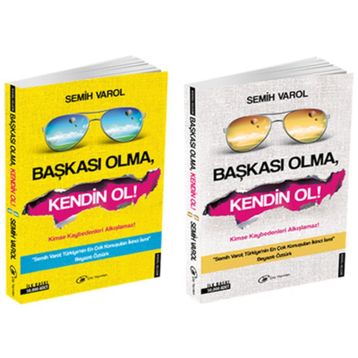 Başkası Olma, Kendin Ol - Semih Varol