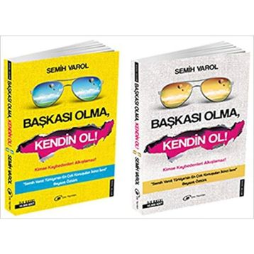 Başkası Olma, Kendin Ol - Semih Varol