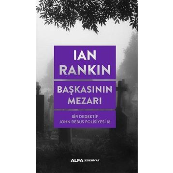 Başkasının Mezarı - Ian Rankin - Alfa Yayıncılık