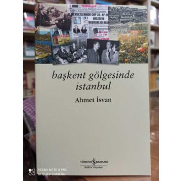 BAŞKENT GÖLGESİNDE İSTANBUL - AHMET İSVAN