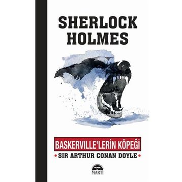 Baskerville’lerin Köpeği : Gizemli Pençelerin Laneti - s artur conan doyle