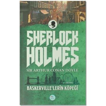 Baskerville’lerin Köpeği - Sherlock Holmes - s artur conan doyle