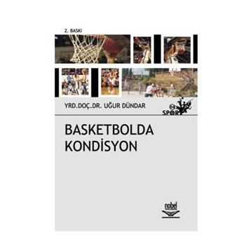 BASKETBOLDA KONDISYON - UĞUR DÜNDAR