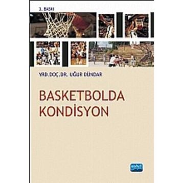 BASKETBOLDA KONDISYON - UĞUR DÜNDAR
