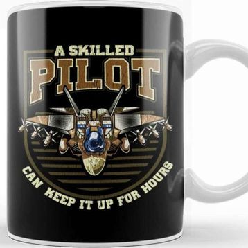 Baskı Dükkanı A Skilled Pilot Can Keep It Up For Hours Airplane Kupa