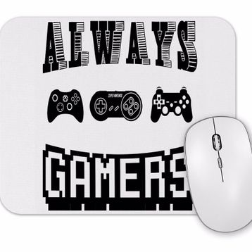 Baskı Dükkanı Always Gamers Mouse Pad