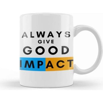 Baskı Dükkanı Always Gıve Good Impact Kupa
