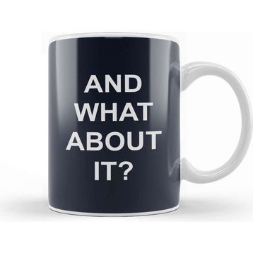 Baskı Dükkanı and What About It Slogan Kupa