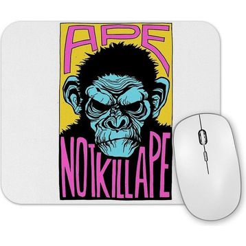 Baskı Dükkanı Ape Not Kill Ape Mouse Pad