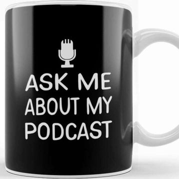 Baskı Dükkanı Ask Me About My Podcast Host Kupa