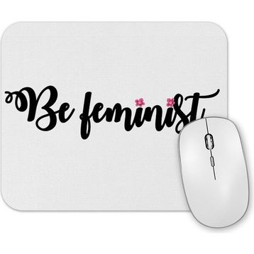 Baskı Dükkanı Be Feminist Mouse Pad