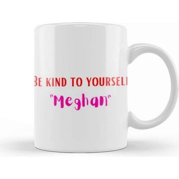 Baskı Dükkanı Be Kind Meghan Kupa