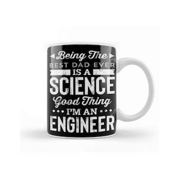 Baskı Dükkanı Being the Best Dad Ever Is A Science Engineer Kupa Bardak