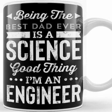 Baskı Dükkanı Being the Best Dad Ever Is A Science Engineer Kupa Bardak