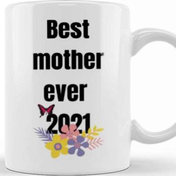 Baskı Dükkanı Best Mother Ever Moth 2021 Kupa