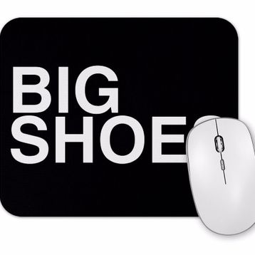 Baskı Dükkanı Big Shoes Mouse Pad