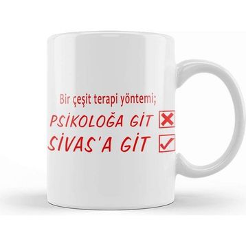 Baskı Dükkanı Bir Çeşit Terapi Yönetimi Psikolağa Git Sivasa Git Kupa