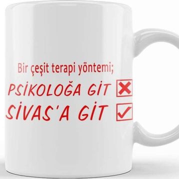 Baskı Dükkanı Bir Çeşit Terapi Yönetimi Psikolağa Git Sivasa Git Kupa