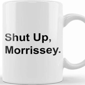 Baskı Dükkanı Black Text Shut Up Morrissey Kupa