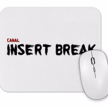 Baskı Dükkanı Canal Insert Break Mouse Pad