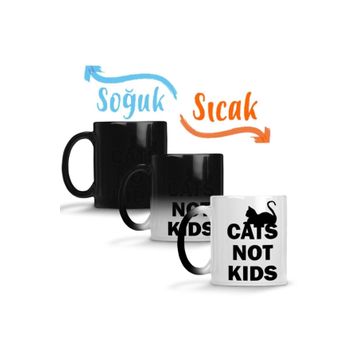 Baskı Dükkanı Cats Not Kids Kediler Çocuklar Değil Kedili Sihirli Porselen Kupa Bardak