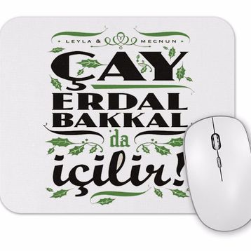 Baskı Dükkanı Cay Erdal Bakkalda İçilir Mouse Pad