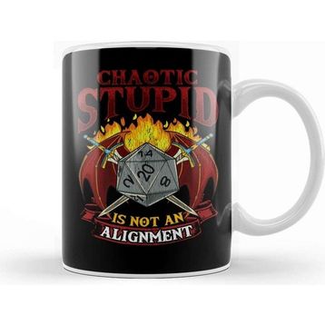 Baskı Dükkanı Chaotic Stupid is not an Alignment Tabletop Gaming Kupa