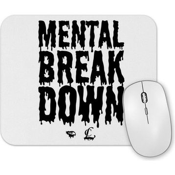 Baskı Dükkanı cl Mental Breakdown Mouse Pad