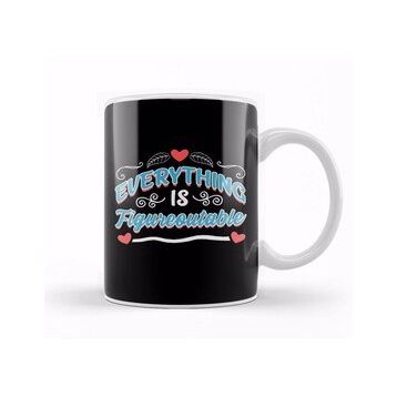 Baskı Dükkanı Cute Everything is Figureoutable Motivational Kupa